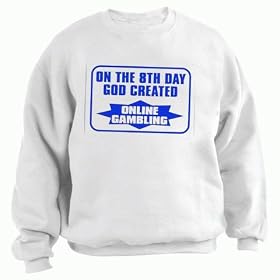 ON THE 8TH DAY GOD CREATED ONLINE GAMBLING Youth Sweatshirt (for Kids) Various Colors Available