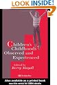 Children's Childhoods: Observed And Experienced (World of Childhood & Adolescence)