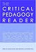 The Critical Pedagogy Reader