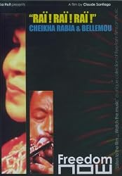 Cheikha Rabia & Bellemou: Rai Rai Rai