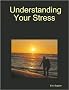 Understanding and ManagingYour Stress with a Psychological Test