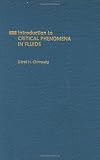 Introduction to Critical Phenomena in Fluids (Topics in Chemical Engineering (Oxford University Press))