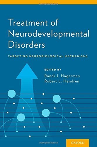 Treatment of Neurodevelopmental Disorders: Targeting Neurobiological Mechanisms (2014-08-13)
