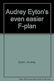 Audrey Eyton's Even easier F-Plan