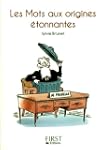 Les Mots aux origines �tonnantes