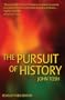 The Pursuit of History: Aims, Methods and New Directions in the Study of Modern History (3rd Edition)