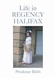 Life in Regency Halifax