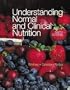 Understanding Normal and Clinical Nutrition (with InfoTrac)