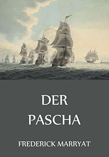 Der Pascha: Vollständige Ausgabe (German Edition)
