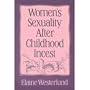 Women's Sexuality After Childhood Incest