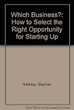Which business? : how to select the right opportunity for starting up