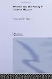 Women and the Family in Chinese History (Asias Transformations/Critical Asian Scholarship)
