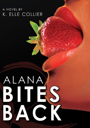 Alana Bites Back - Book 3 (My Man's Best Friend series)