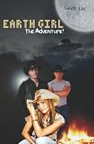 Earth Girl: The Adventure!
