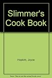 Slimmer's cook book