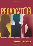 Provocateur: Images of Women and Minorities in Advertising