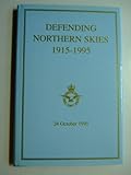 Defending northern skies 1915-1995