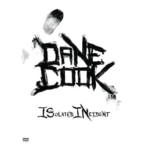 Dane Cook: ISolated INcident