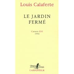 Le jardin ferm� : Carnets 16, 1994
