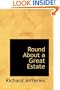 Round About a Great Estate