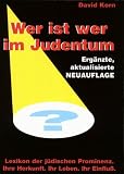 Wer ist wer im Judentum?: Lexikon der j�dischen Prominenz - David Korn