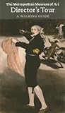 The Metropolitan Museum of Art director's tour : a walking guide