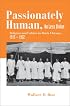 Passionately Human, No Less Divine: Religion and Culture in Black Chicago, 1915-1952