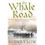 The Whale Road (Oathsworn 1)
