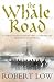 The Whale Road (Oathsworn 1)