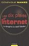 Les dix plaies d'Internet : Les dangers d'un outil fabuleux