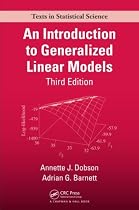 An Introduction to Generalized Linear Models, Third Edition (Texts in Statistical Science Series)