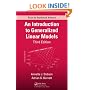 An Introduction to Generalized Linear Models (Chapman & Hall/Crc Texts in Statistical Science Series)