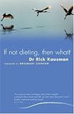 If Not Dieting Then What?
