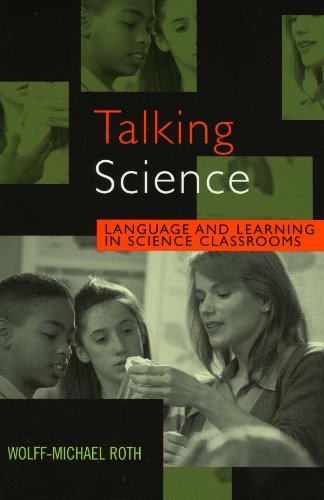 Talking Science: Language and Learning in Science Classrooms (Reverberations: Contemporary Curriculum and Pedagogy)