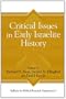Critical Issues in Early Israelite History