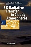 Buy : 3D Radiative Transfer in Cloudy Atmospheres (Physics of Earth and Space Environments)