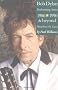 Bob Dylan: Mind Out of Time - The Accidental Art of a Performing Artist, 1986-1990 and Beyond