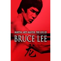 Bruce Lee: Martial Arts Master, the Life of Bruce Lee by 