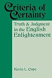 ISBN 9780813160269 product image for Criteria of Certainty: Truth and Judgment in the English Enlightenment | upcitemdb.com