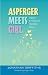 Asperger Meets Girl: Happy Endings for Asperger Boys