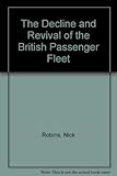 The decline and revival of the British passenger fleet