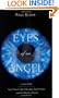 Eyes Of An Angel: Soul Travel, Spirit Guides, Soul Mates, And The Reality Of Love