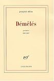 Démêlés : Poèmes, 2003-2007