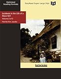 Incidents in the Life of a Slave Girl: Written by Herself: Easyread Super Large 24pt Edition
