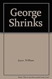 George shrinks