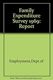 Family expenditure survey : report. 1969