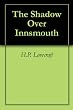 The Shadow Over Innsmouth