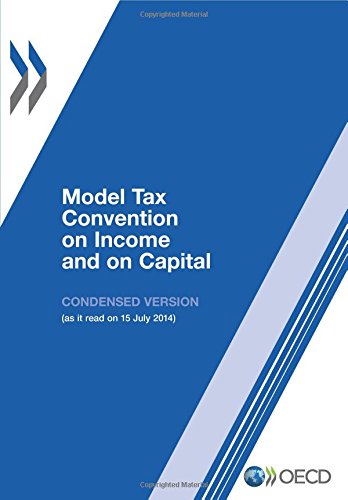 Model Tax Convention on Income and on Capital: Condensed Version 2014: Edition 2014 (Volume 2014)