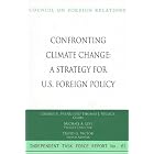 Confronting Climate Change: A Strategy for U.S. Foreign Policy : Report of an Independent Task... by  George E. Pataki, Thomas J. Vilsack, Michael A. Levi, and David G. Victor