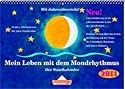 Mein Leben mit dem Mondrhythmus 2011: Wandkalender